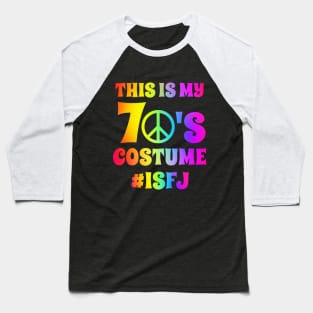 Groovy ISFJ This Is My 70s Costume Halloween Party Retro Vintage Baseball T-Shirt